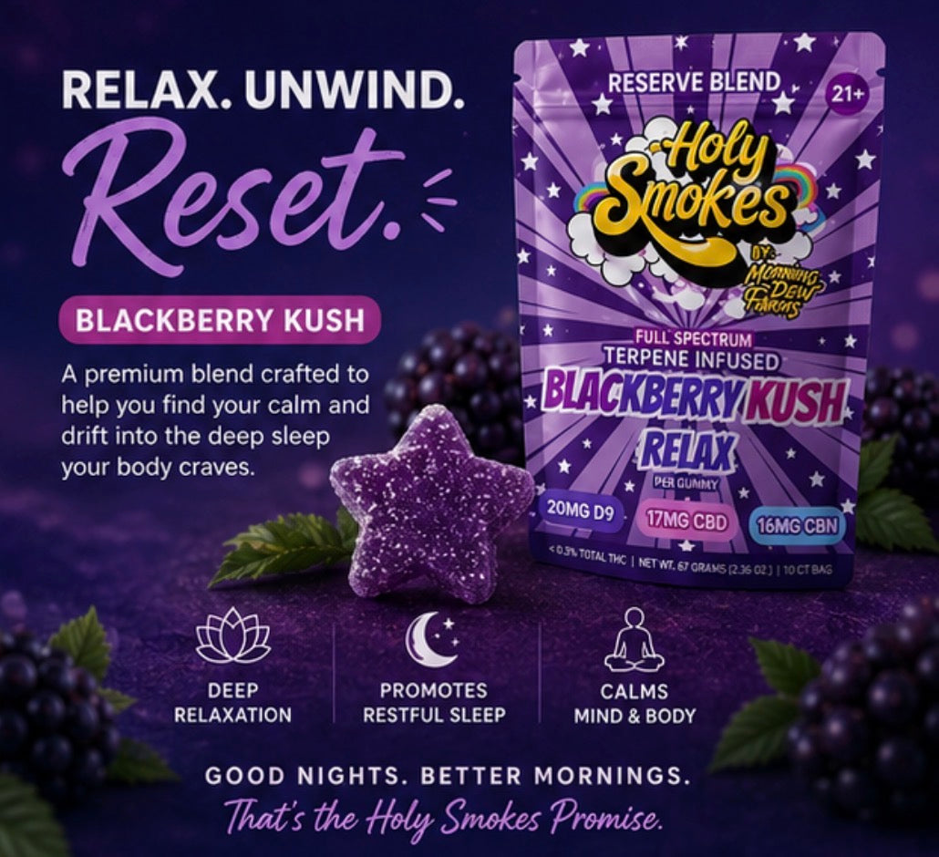 Blackberry Kush Relax Gummies, Reserve Blend, Holy Smokes