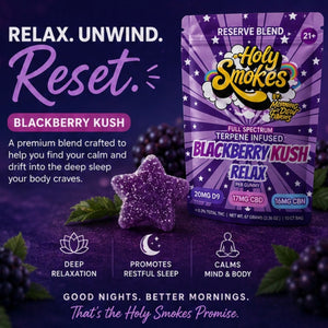 Blackberry Kush Relax Gummies, Reserve Blend, Holy Smokes